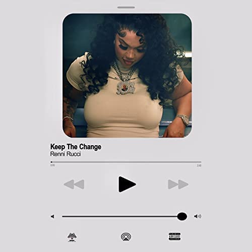 Renni Rucci Keeps It Real On New Single “Keep The Change”