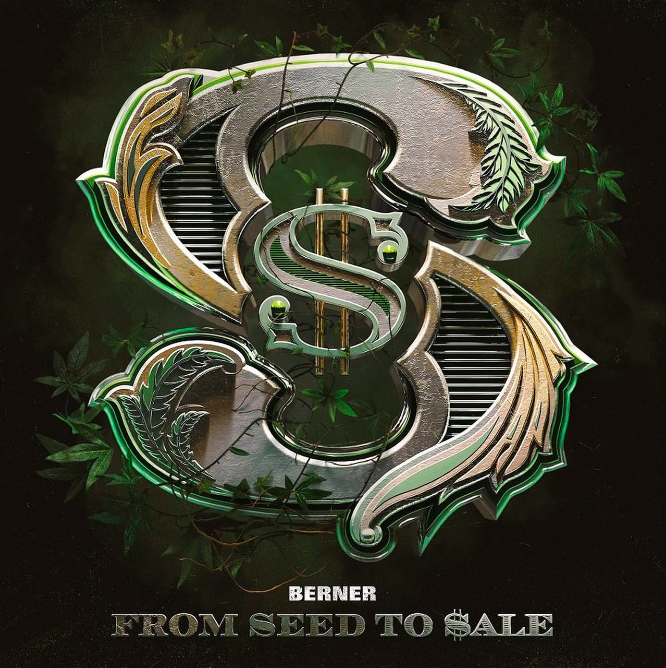 Berner Delivers His First Double-Disc Album “From Seed To Sale”