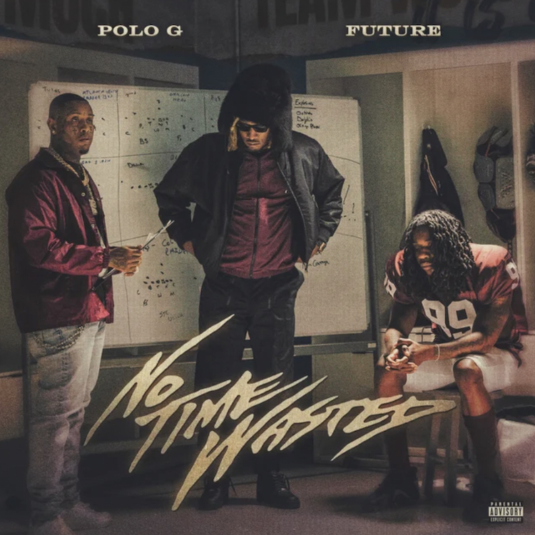 Polo G & Future Leave Their Mark On “No Time Wasted” Single