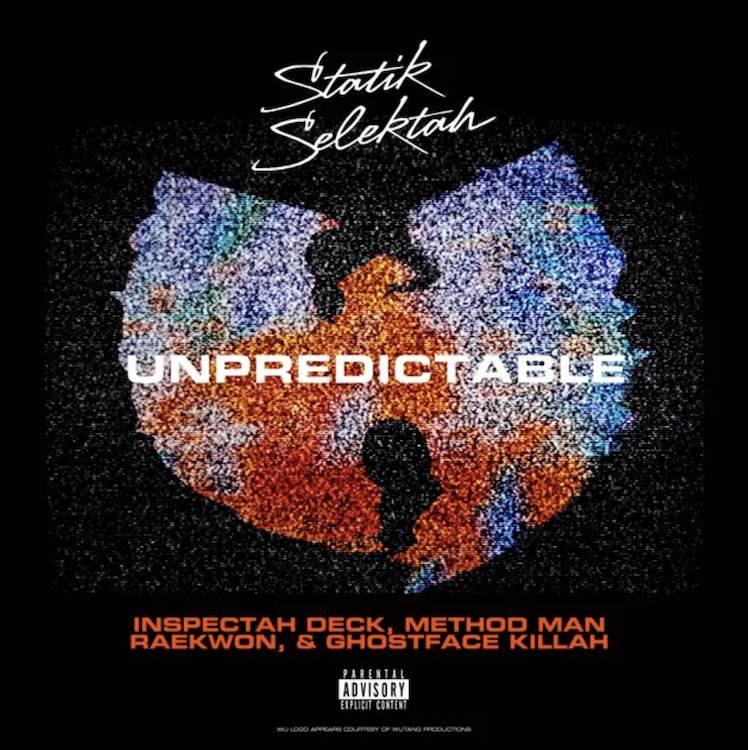 Statik Selektah Drops “Unpredictable” New Song Featuring Method Man, Raekwon, And Ghostface Killah