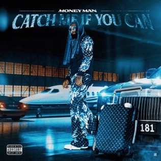 Money Man Quickly Follows Up “Red Eye” With New Project “Catch Me If You Can”