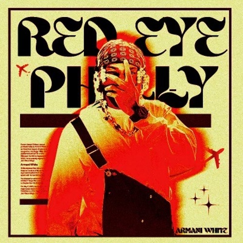 Armani White Goes All In On “REDEYE TO PHILLY. (Freestyle)”