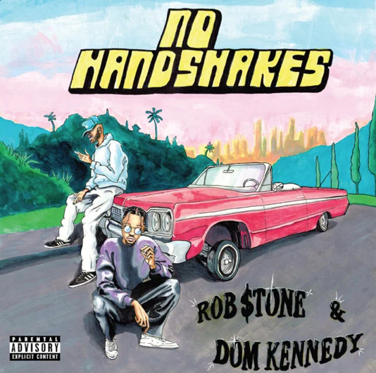 Rob $tone & Dom Kennedy Pay Homage To California On “No Handshakes”