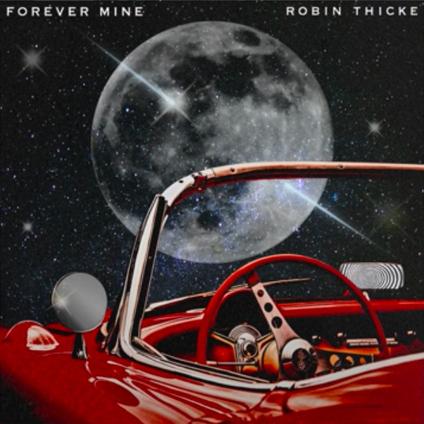 Robin Thicke Returns With New Lovestruck Single “Forever Mine”