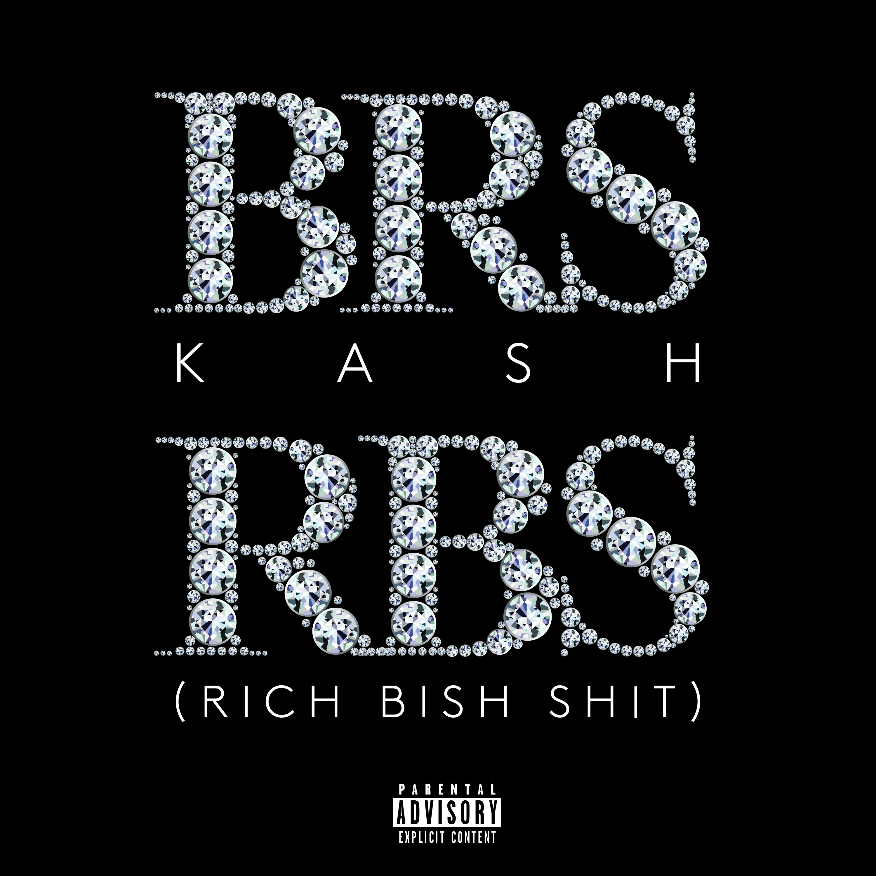 BRS Kash Drops New Anthem, “RBS (Rich Bish Sh*t)”
