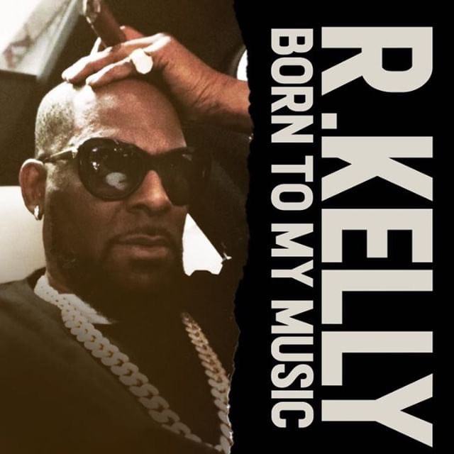 R. Kelly Praises Himself On “Born To My Music”