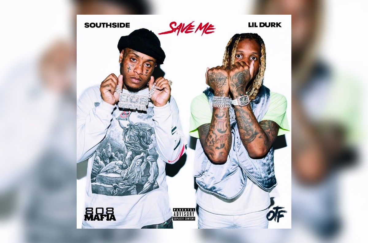 Southside & Lil Durk Collide On “Save Me”