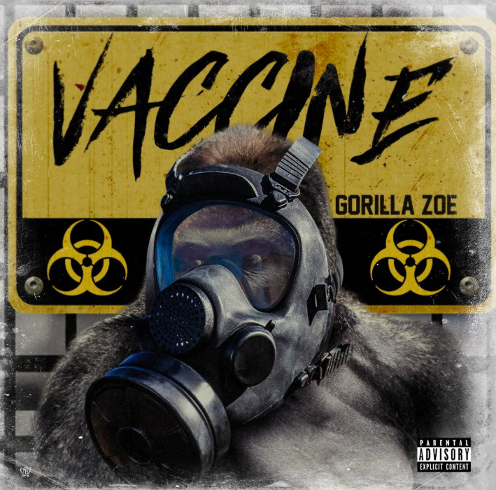 Gorilla Zoe Unleashes New Project “Vaccine”