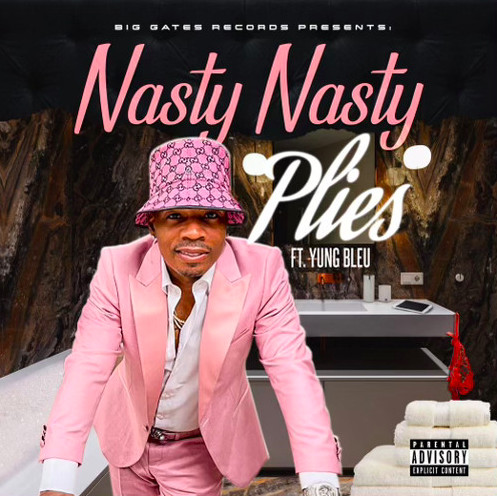 Plies & Yung Bleu Offer TMI On “Nasty Nasty”