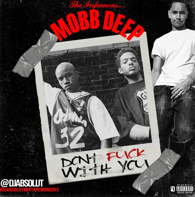Mobb Deep Shine Once Again On Unreleased “Don’t Fuck With You”