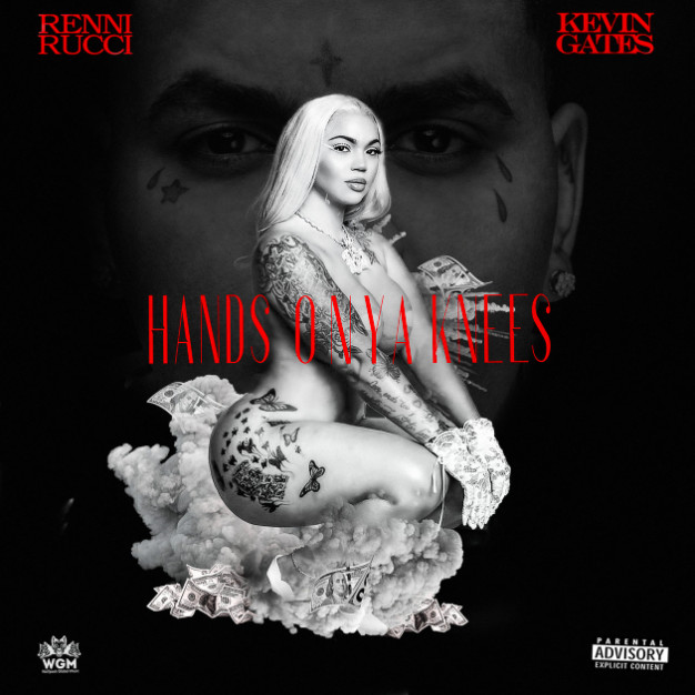 Renni Rucci & Kevin Gates Let The Ones Fly On “Hands On Ya Knees”