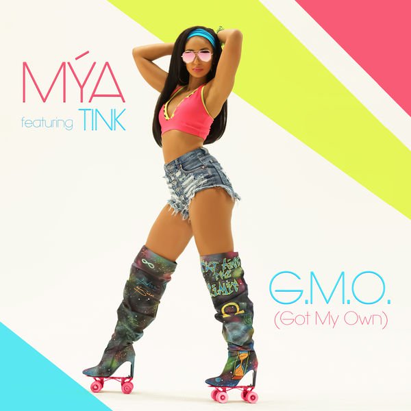 Mya Links Up With Tink For New Single “G.M.O. (Got My Own)”