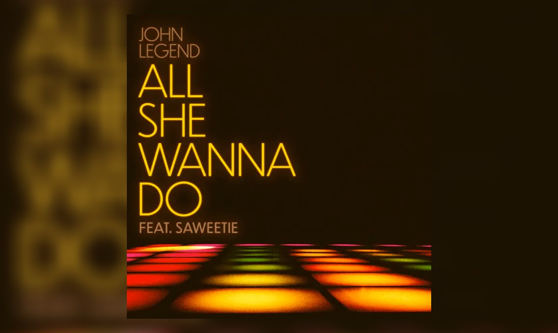 John Legend Shares “All She Wanna Do” Ft. Saweetie & Announces New Album “Legend”