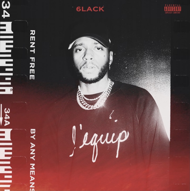 6LACK Ends 2021 With 2 New Tracks, “Rent Free” & “By Any Means”