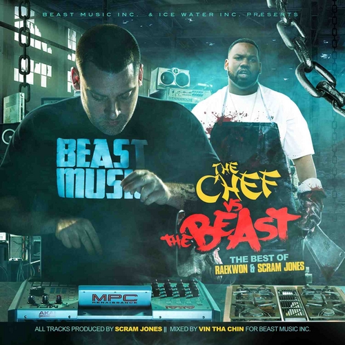The Chef Vs. The Beast: The Best Of Raekwon & Scram Jones
