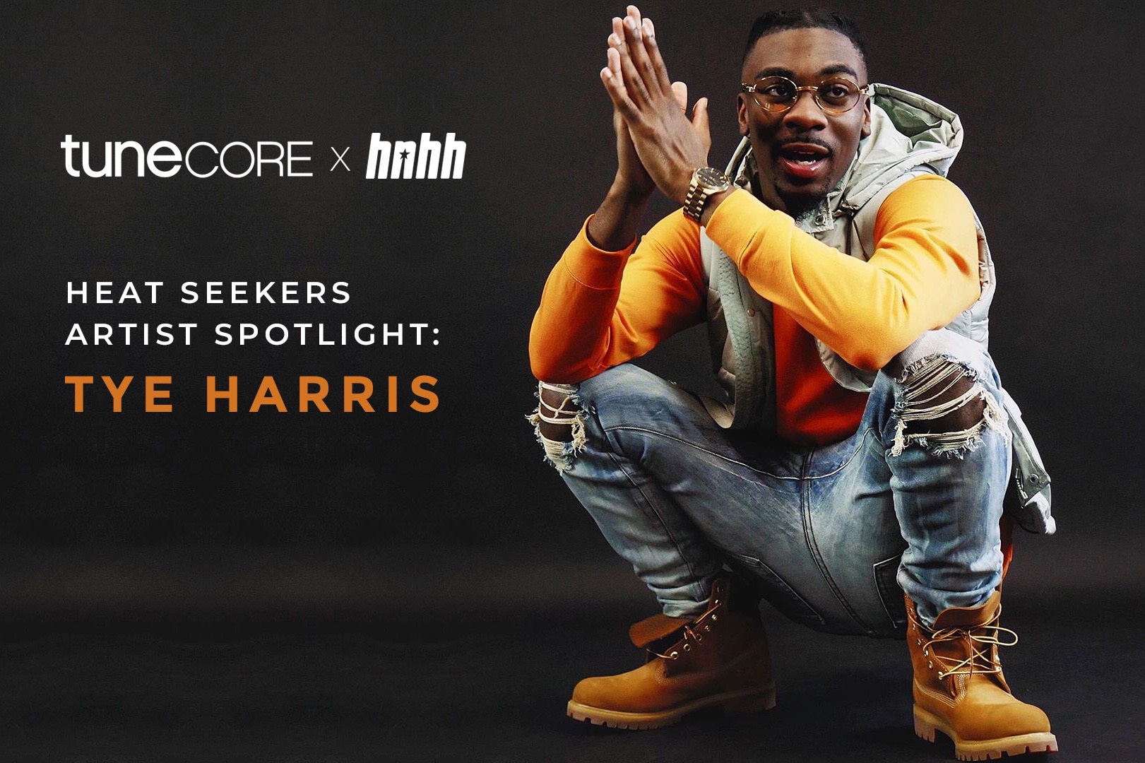 HNHH & TuneCore Present "Heat Seekers" Artist Spotlight Tye Harris