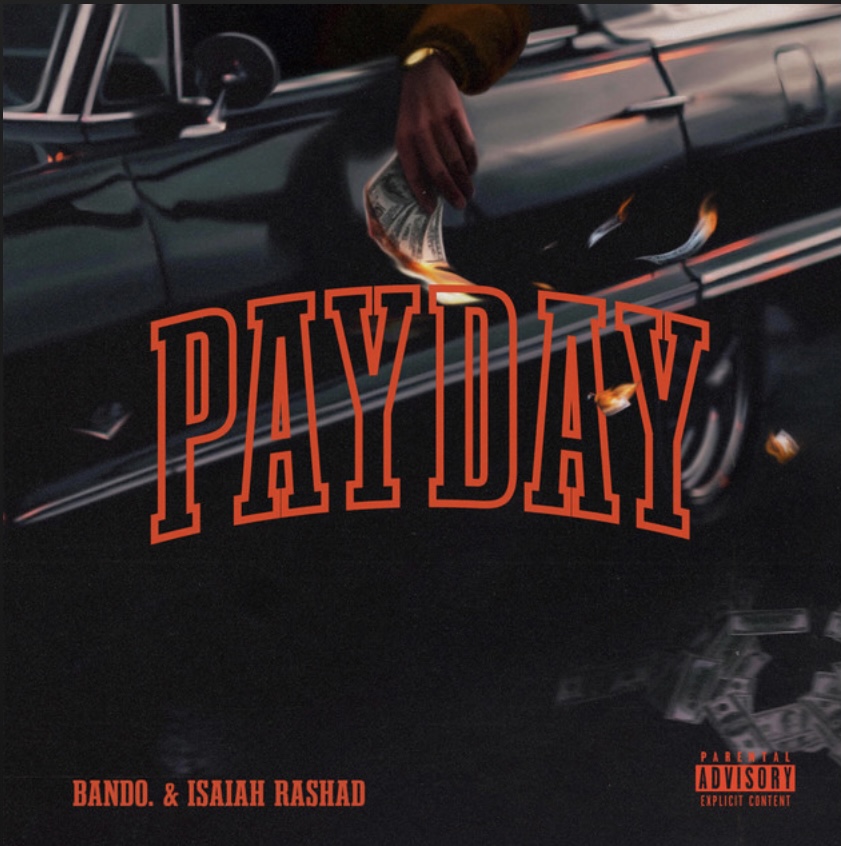 Bando. & Isaiah Rashad Link Up On “Payday”