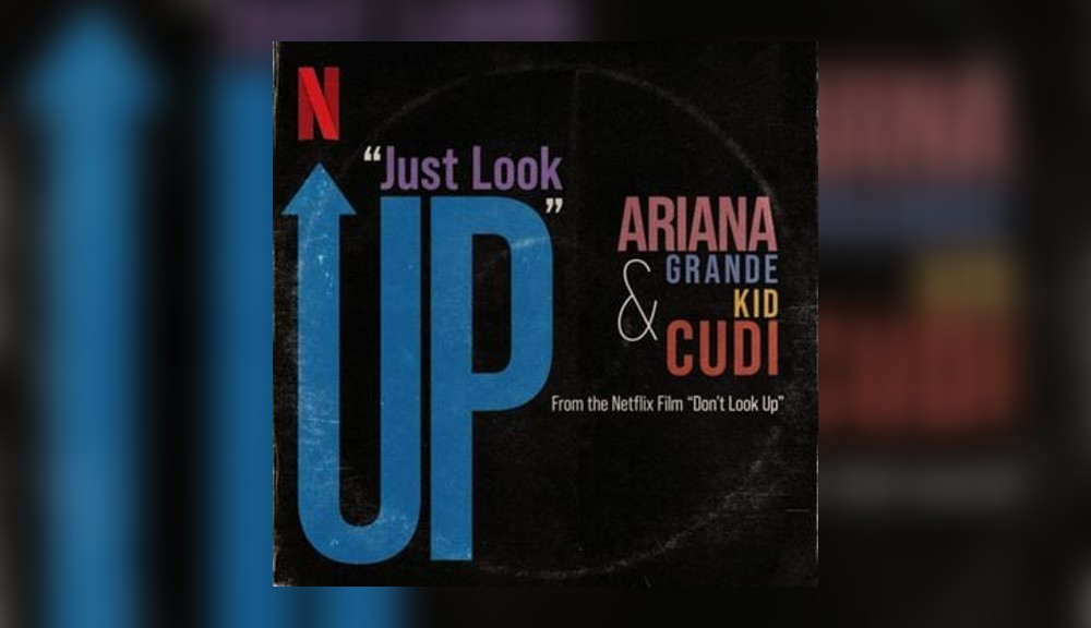 Kid Cudi & Ariana Grande Collab On “Just Look Up” From Netflix’s “Don’t Look Up”