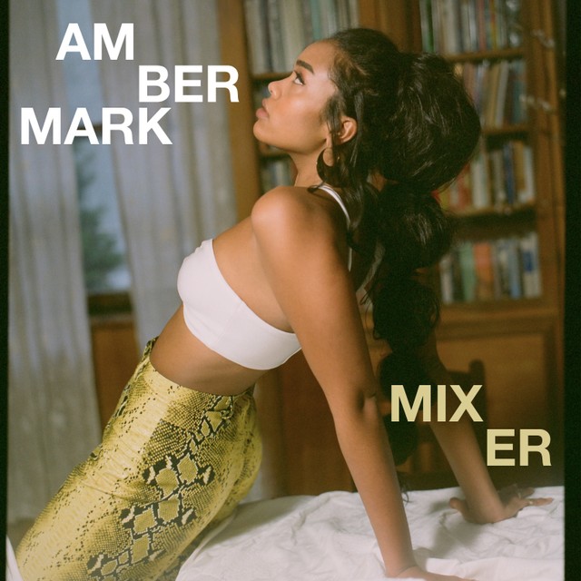 Amber Mark Packs A Punch On “Mixer” Track