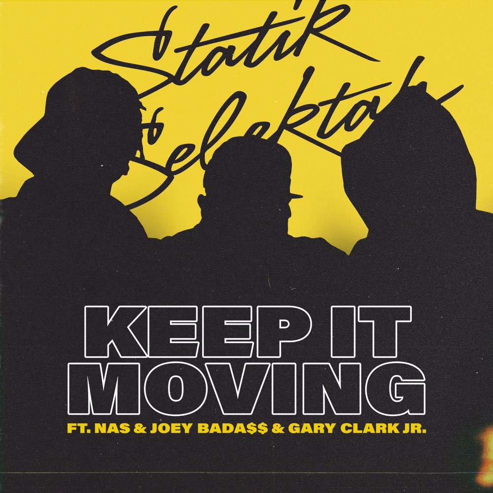 Statik Selektah Enlists All-Star Lineup For New Single “Keep It Moving”