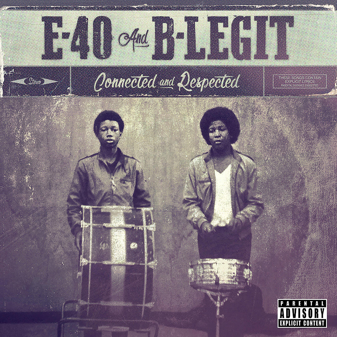 E-40 & B-Legit Bring Back The Click For “Connected and Respected”