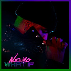 Ne-Yo Gets Emotional With New Single “What If”