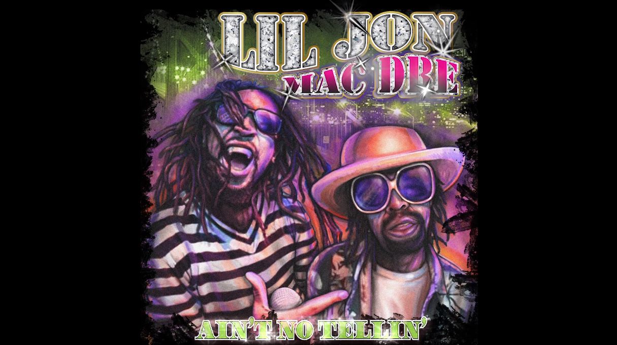 Lil Jon Shares New Single With Mac Dre “Ain’t No Tellin'”