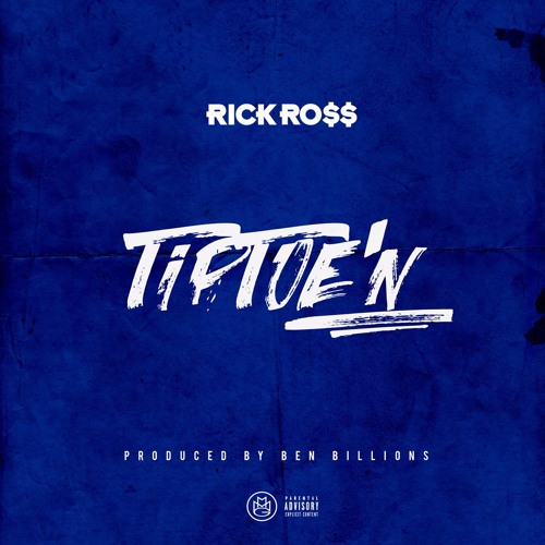 Rick Ross Drops Off New Song “TipToe’N”