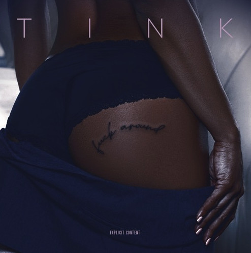 Tink Returns With New Single “F*ck Around”