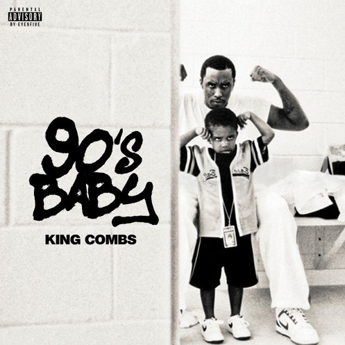 King Combs Dedicates His Debut Project “90’s Baby” To The Sound That Influenced Him